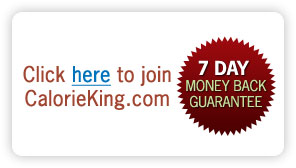 Click here to join CalorieKing.com, this includes a 7 day money back guarantee.
